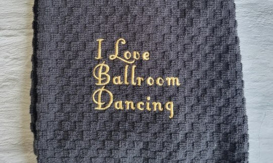 I Love Ballroom Dancing Towel