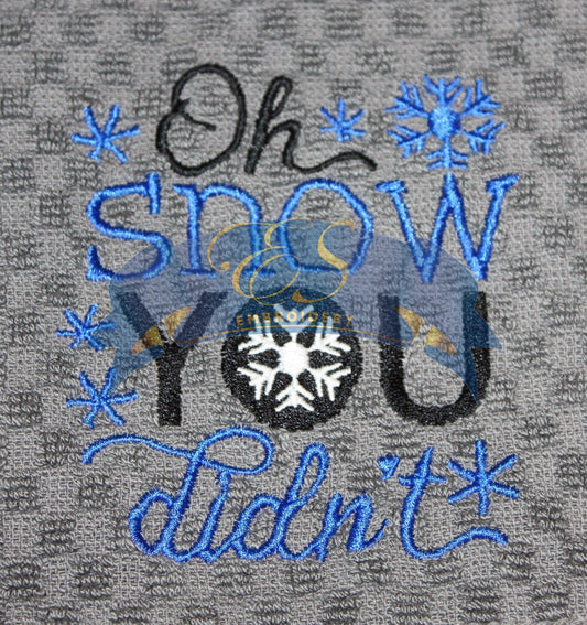 Oh Snow You didn't Hand/Bath Towel