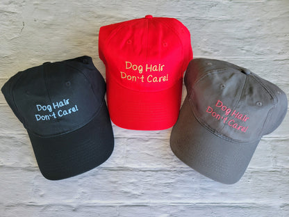 Dog Hair Don't Care Hat