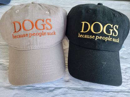 Dogs Because People Suck Hat