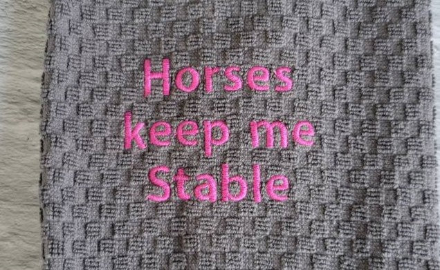 Horses Keep me Stable Towel