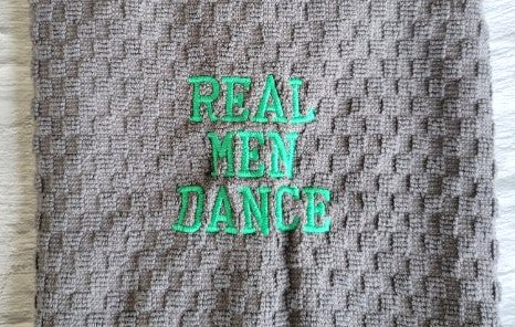 Real Men Dance Towel