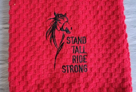 Stand Tall Ride Strong Towel