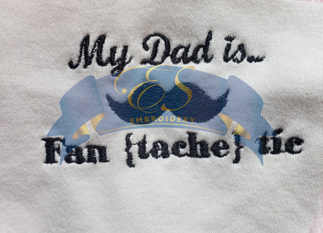My Dad is....Fan {tache} tic- Hooded Bath Towel