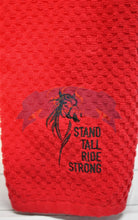 Stand Tall Ride Strong Towel