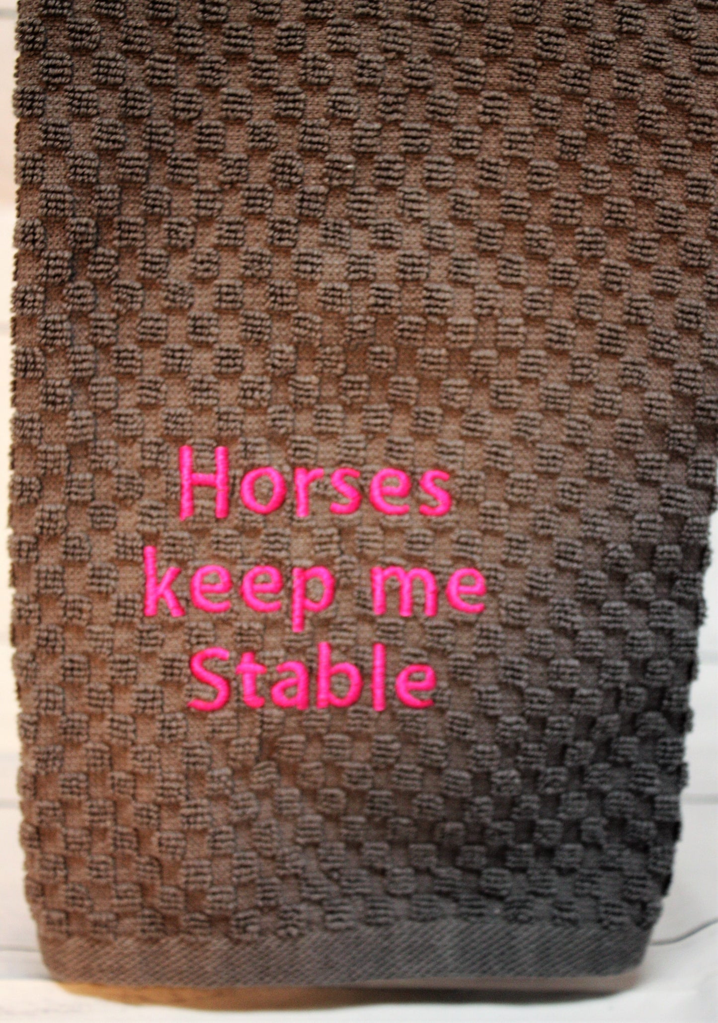 Horses Keep me Stable Towel