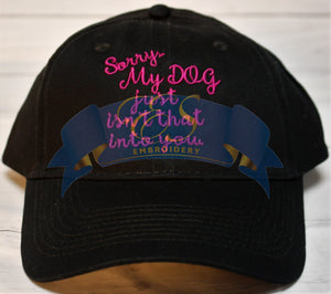 Sorry... My DOG just isn't that into you Hat
