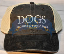 Dogs Because People Suck Hat