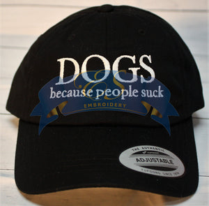 Dogs Because People Suck Hat