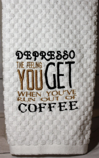 Depresso, When you run out of Coffee Kitchen Towel