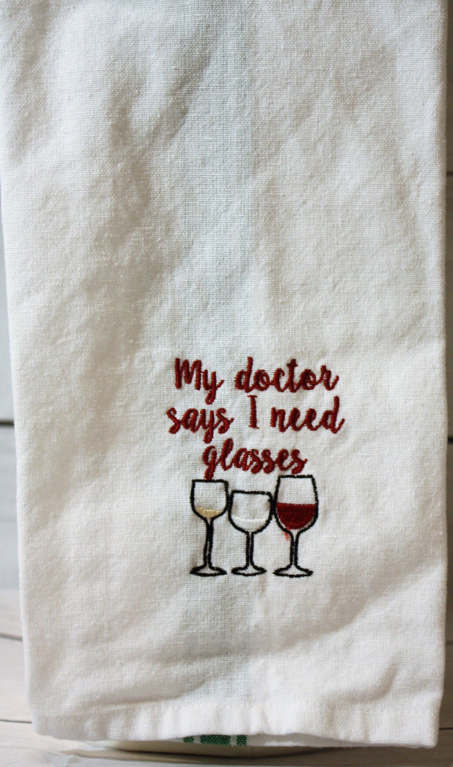 My Doctor Says I Need Glasses Kitchen Towel
