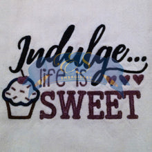 Indulge...Life is Sweet Kitchen Towel