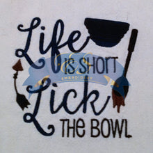 Life is Short Lick the Bowl Kitchen Towel