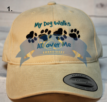 My Dog Walks All Over Me Hat