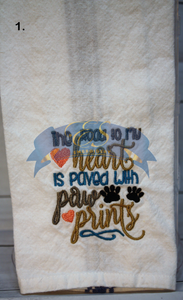 The Road to my Heart is paved with paw prints Towel