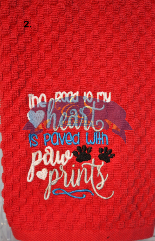 The Road to my Heart is paved with paw prints Towel